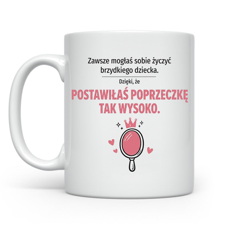 Postawiłaś poprzeczkę wysoko
