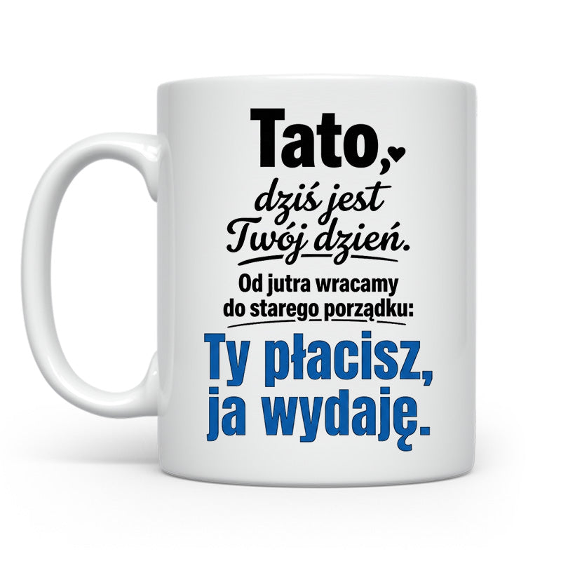 Tato dziś jest Twój dzień